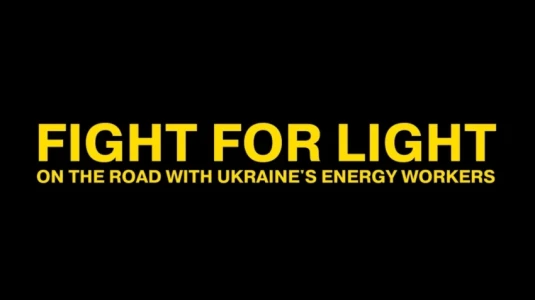 Fight for Light: On the road with Ukraine’s energy workers