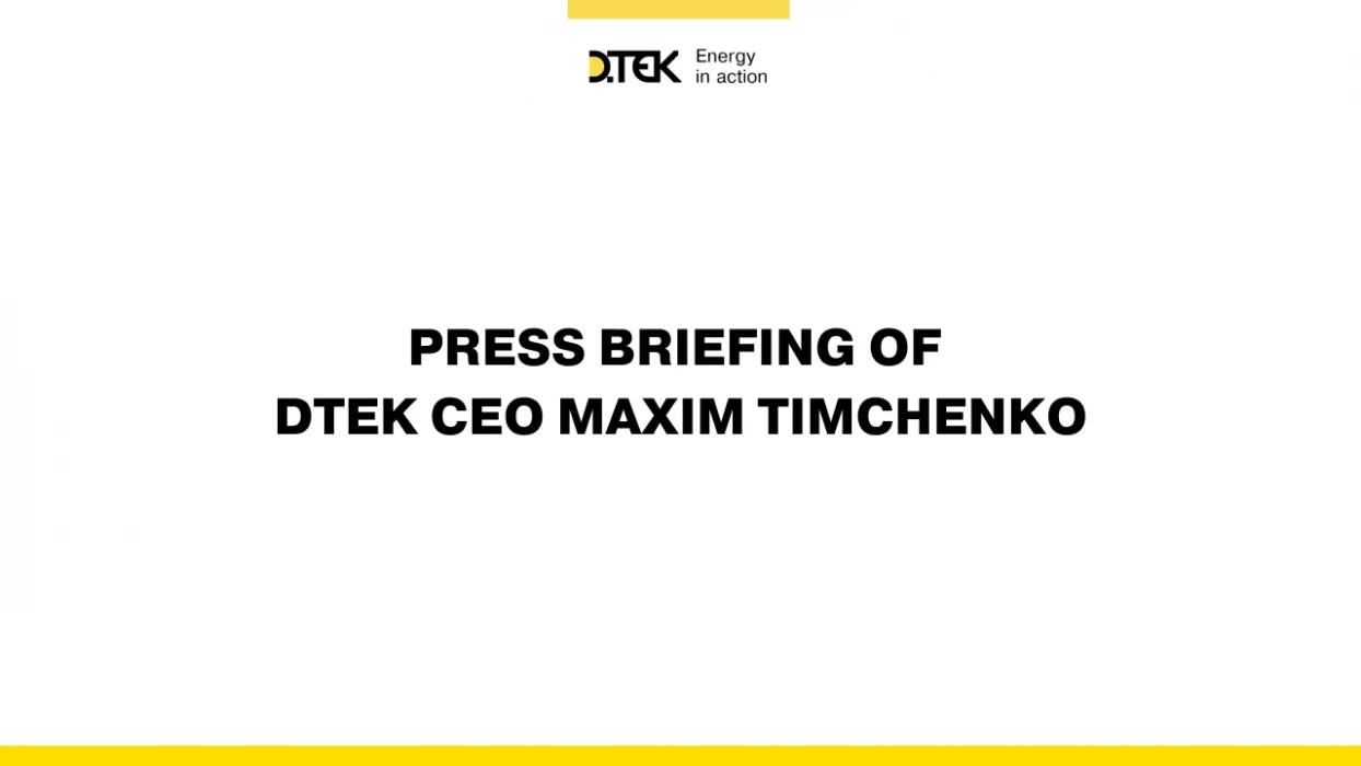 Press briefing of DTEK CEO Maxim Timchenko