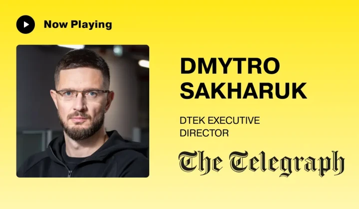 DTEK tells Telegraph’s Ukraine podcast air defence is the key
