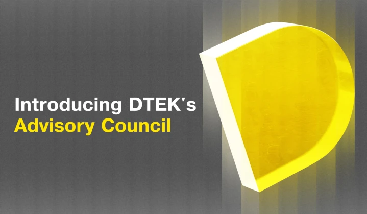 Introducing DTEK's Advisory Council