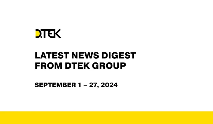 DTEK Group digest from September 1 – 27, 2024