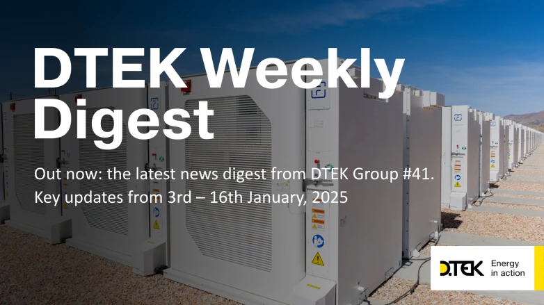 DTEK Group Highlights: 3rd – 16th January, 2025