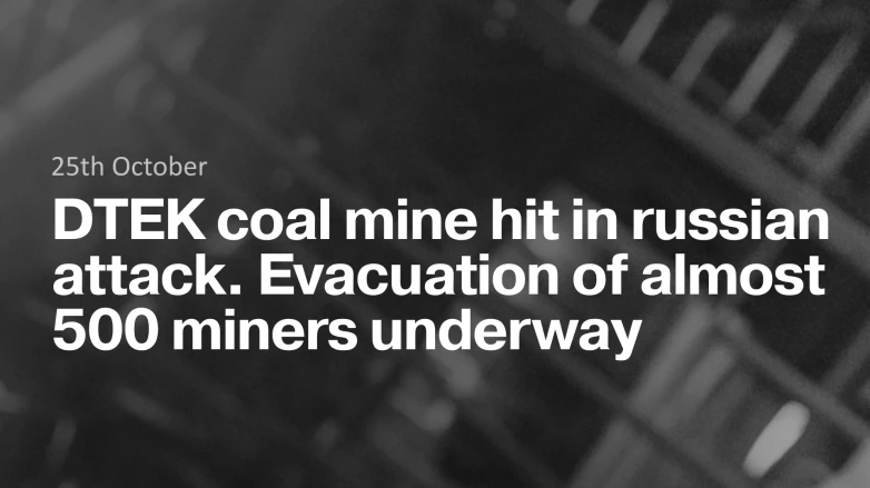 DTEK coal mine hit in russian attack. Evacuation of almost 500 miners underway