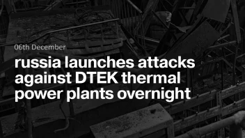 russia launches attacks against DTEK thermal power plants overnight