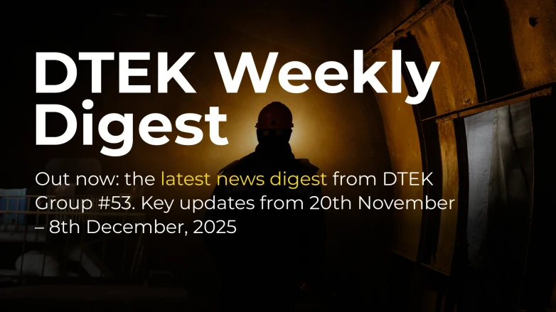 DTEK Group Highlights: 20th November – 8th December, 2025