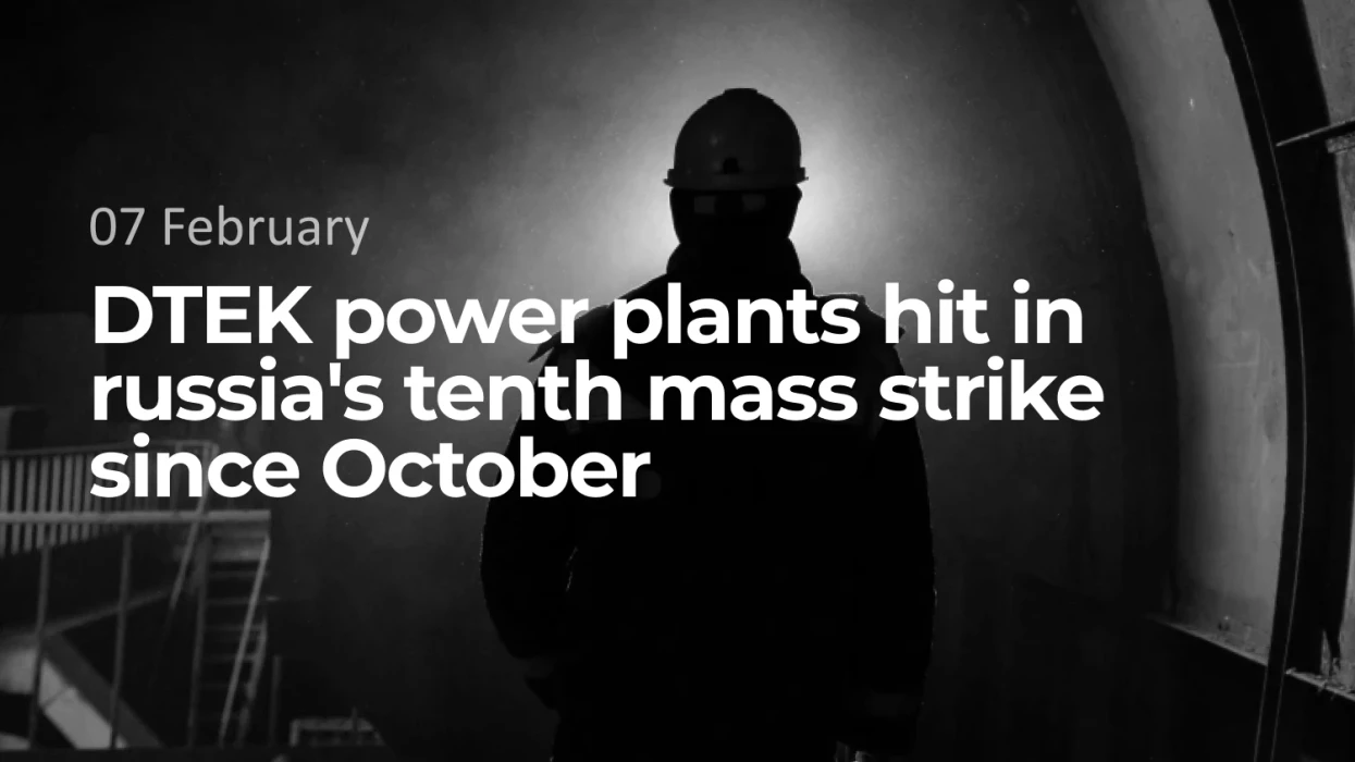 DTEK power plants hit in russia's tenth mass strike since October