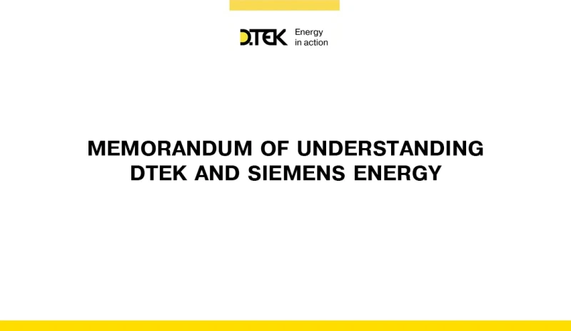 DTEK and Siemens Energy signed a memorandum of understanding for cooperation in the energy sector