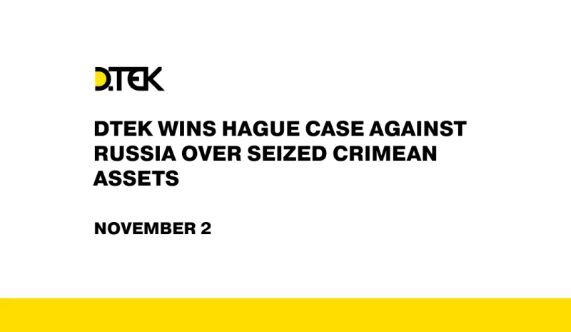 DTEK wins Hague case against russia over seized Crimean assets