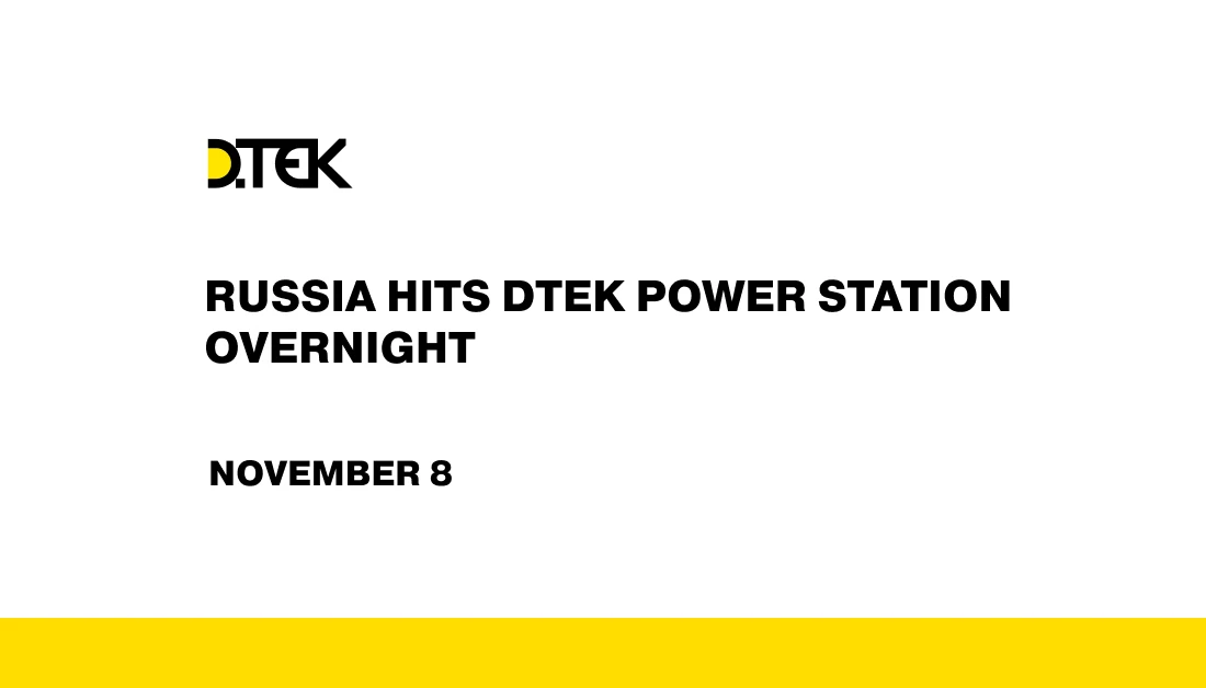 russia hits DTEK power station overnight