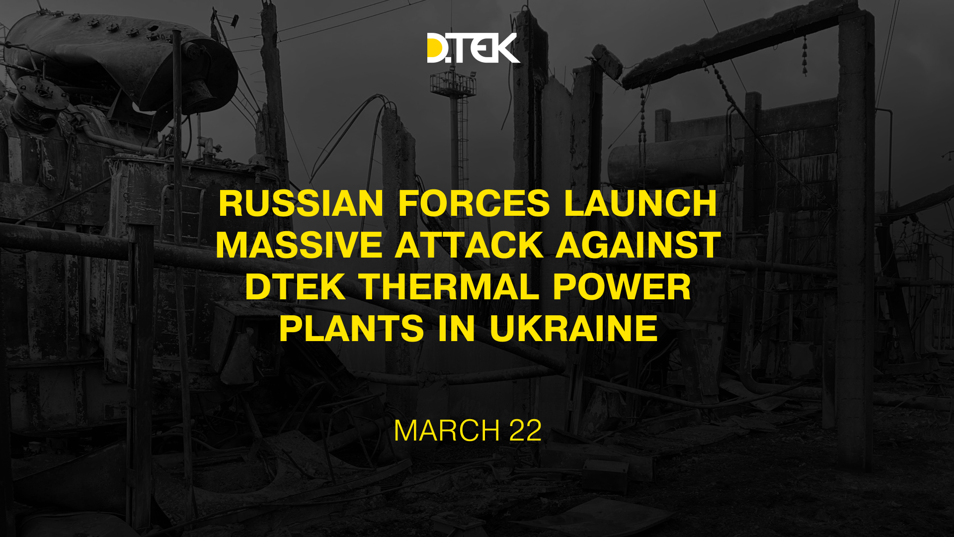 russian forces launch massive attack against DTEK thermal power plants in Ukraine