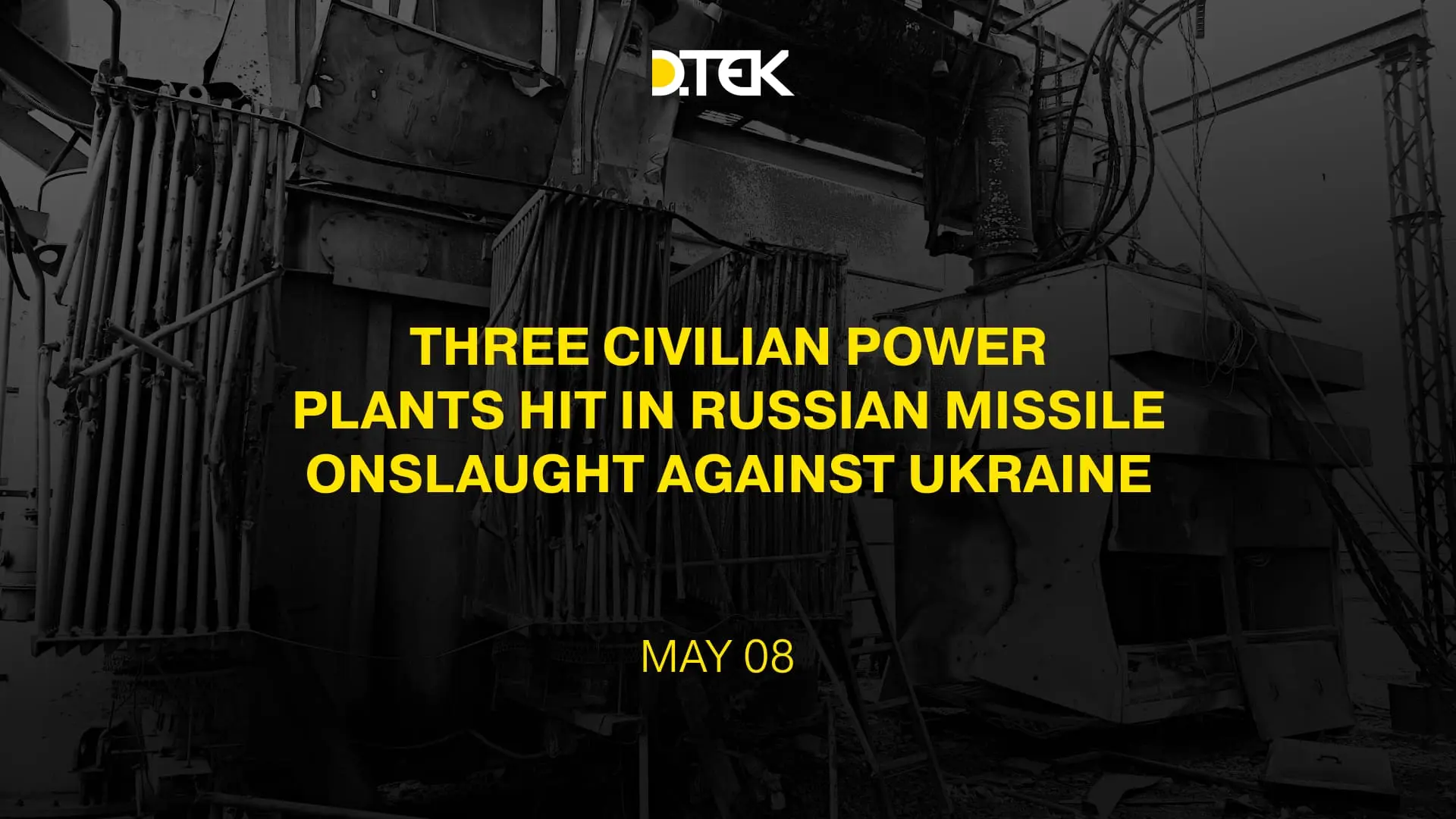 Three civilian power plants hit in russian missile onslaught against Ukraine
