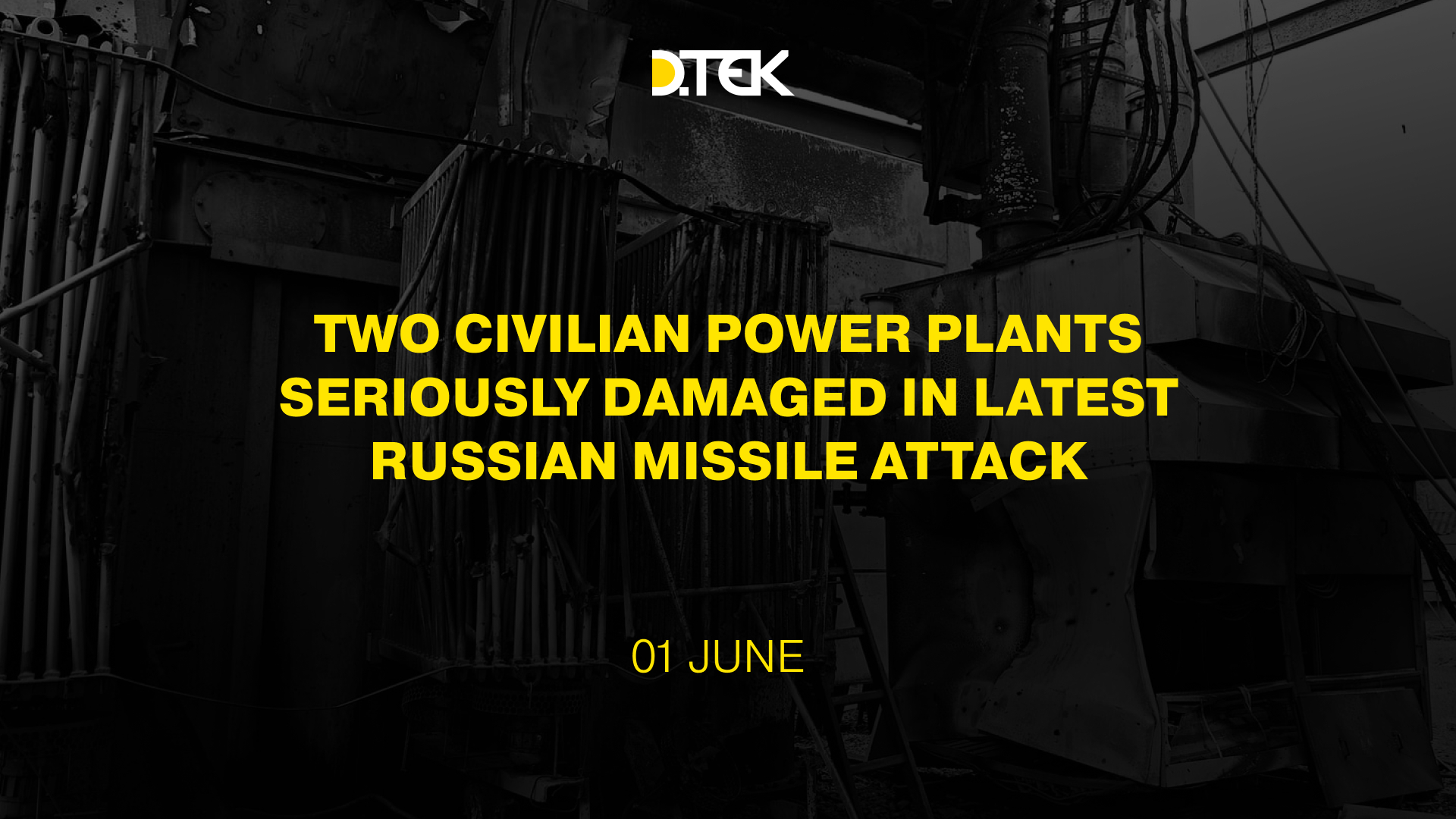 Two civilian power plants seriously damaged in latest russian missile attack