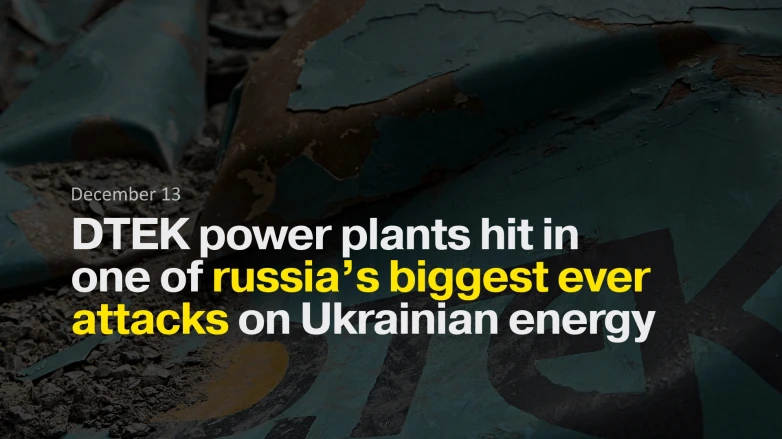 DTEK power plants hit in one of russia’s biggest ever attacks on Ukrainian energy